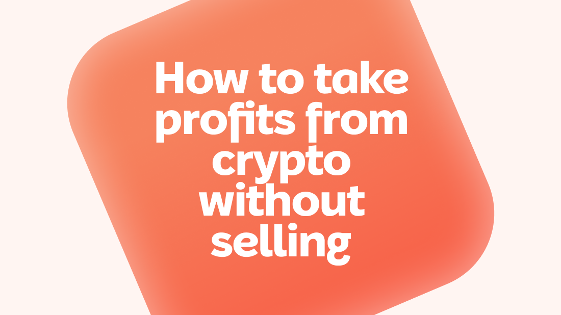 How to take profits from crypto without selling - Photo 1