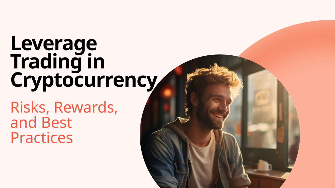 Leverage Trading in Cryptocurrency: Risks, Rewards, and Best Practices - Photo 1