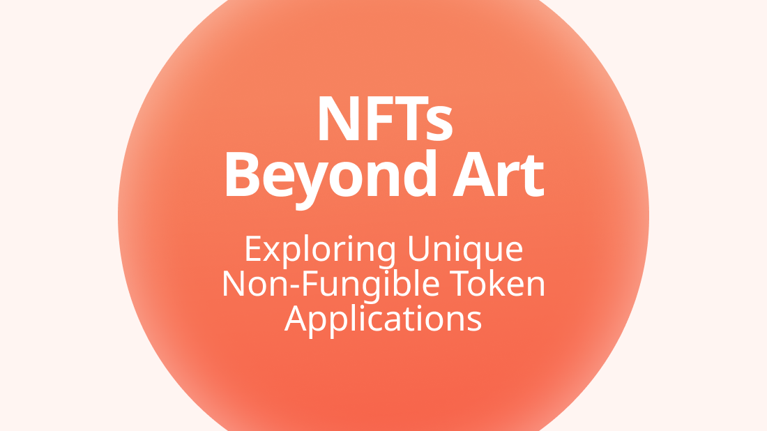 NFTs Beyond Art: Exploring Unique Non-Fungible Token Applications - Photo 1