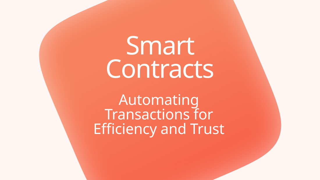 Smart Contracts: Automating Transactions for Efficiency and Trust - Photo 1