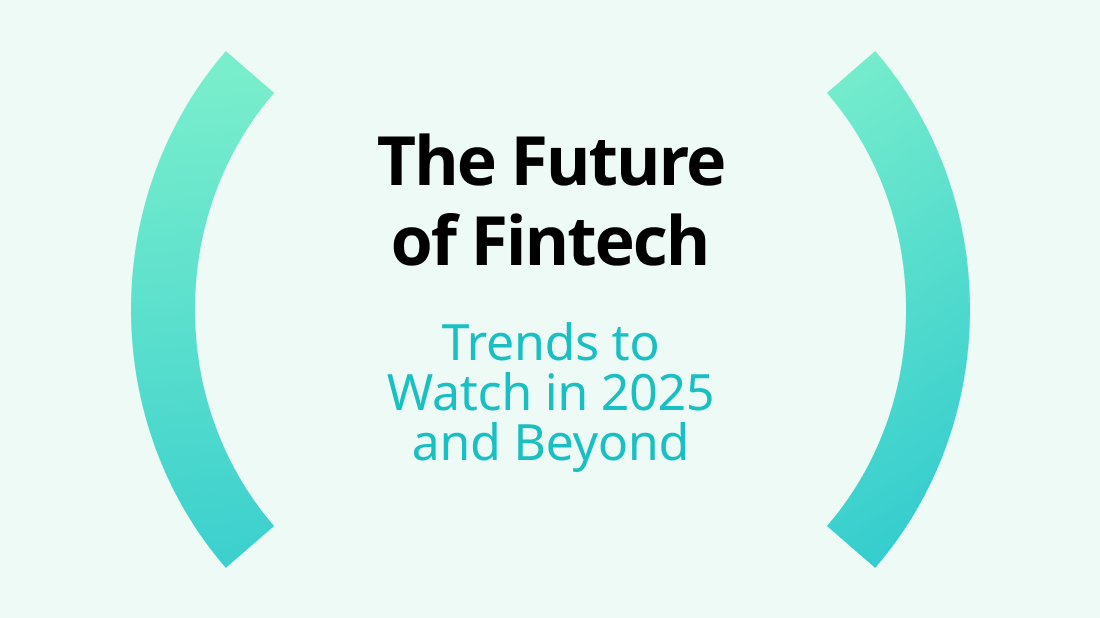 The Future of Fintech: Trends to Watch in 2025 and Beyond - Photo 1