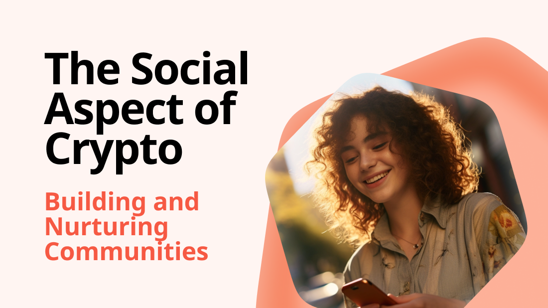 The Social Aspect of Crypto: Building and Nurturing Communities - Photo 1