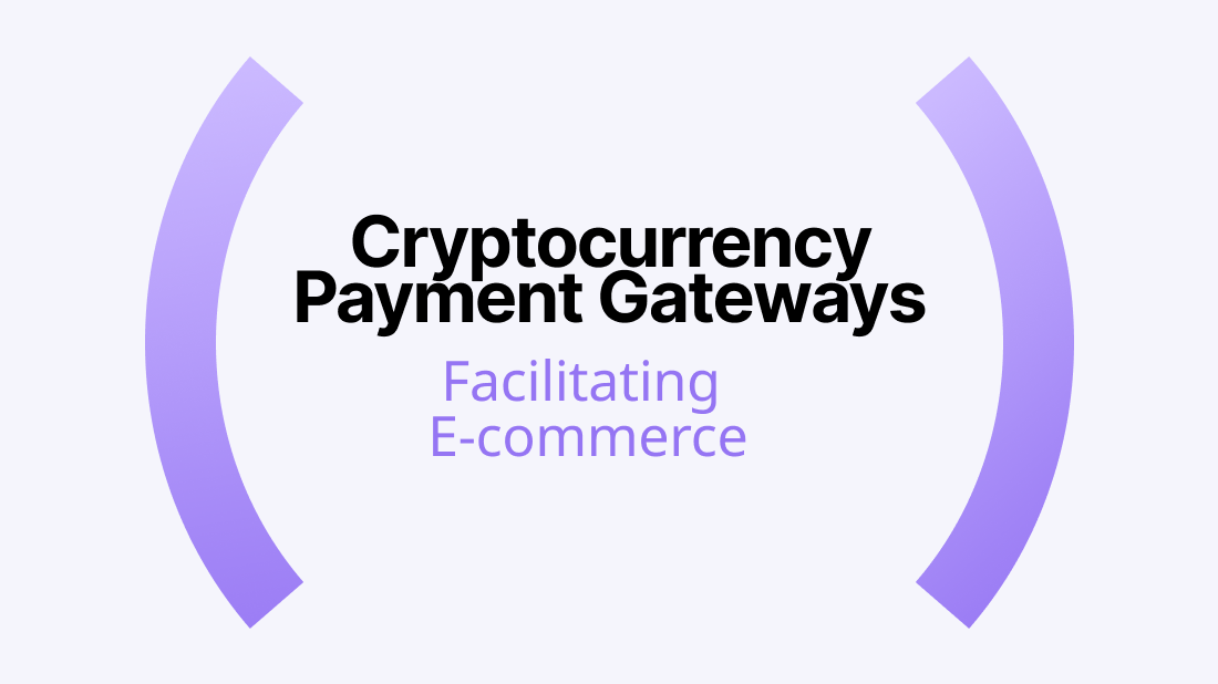 Cryptocurrency Payment Gateways: Facilitating E-commerce - Photo 1