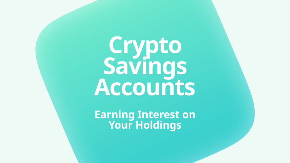 Crypto Savings Accounts: Earning Interest on Your Holdings - Photo 1