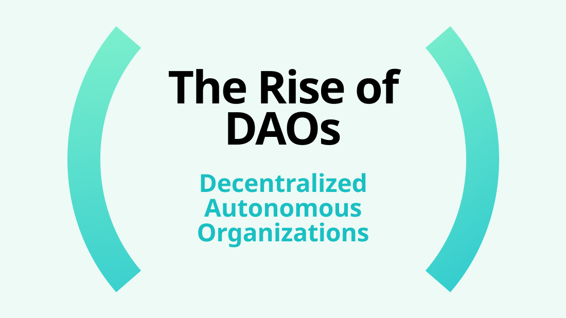 The Rise of Decentralized Autonomous Organizations (DAOs) - Photo 1